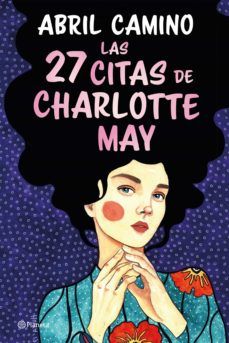 LAS 27 CITAS DE CHARLOTTE MAY (PLANETA)