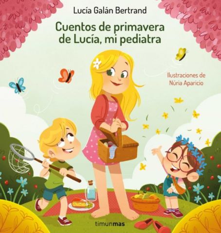 CUENTOS DE PRIMAVERA DE LUCÍA, MI PEDIATRA (TIMUN MÁS)