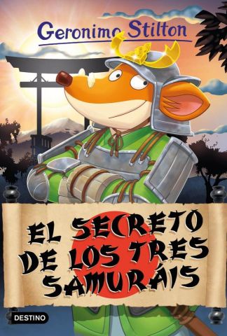 GERONIMO STILTON 94 EL SECRETO DE LOS TRES SAMURAI