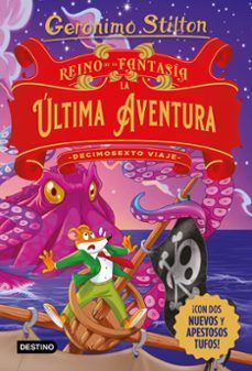 LA ÚLTIMA AVENTURA. DECIMOSEXTO VIAJE REINO DE LA FANTASÍA (DESTINO)