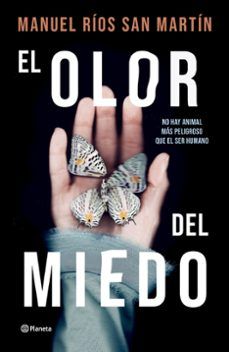 EL OLOR DEL MIEDO (PLANETA)