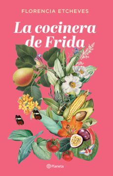 LA COCINERA DE FRIDA (PLANETA)