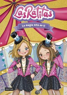 LAS RATITAS 10. LA MAGIA ESTÁ EN TI (DESTINO)