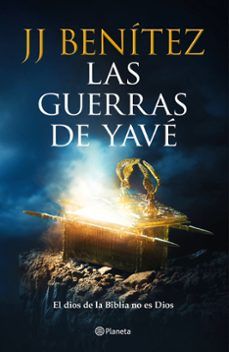 LAS GUERRAS DE YAVÉ (PLANETA)