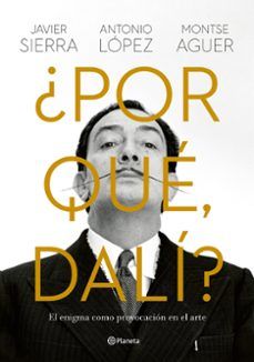 ¿POR QUÉ, DALÍ? (PLANETA)