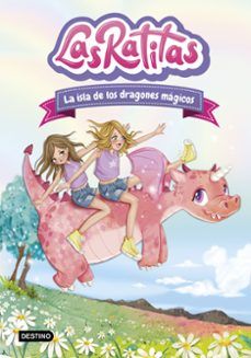 LAS RATITAS 11. LA ISLA DE LOS DRAGONES MÁGICOS (DESTINO)