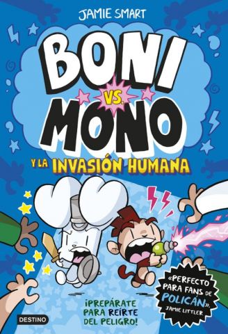 BONI VS MONO 2. Y  LA INVASIÓN HUMANA (DESTINO)