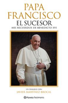 PAPA FRANCISCO. EL SUCESOR (PLANETA)