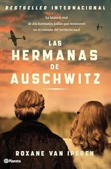 LAS HERMANAS DE AUSCHWITZ (PLANETA)