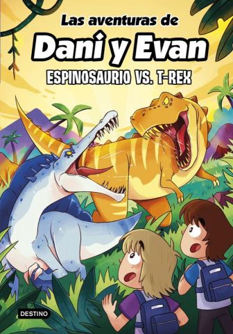 LAS AVENTURAS DE DANI Y EVAN 10. ESPINOSAURIO VS. T-REX (DESTINO)