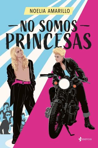 NO SOMOS PRINCESAS (ESENCIA)