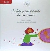 SOFÍA Y SU MAMÁ DE CORAZÓN