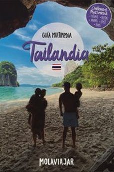 GUÍA MULTIMEDIA TAILANDIA (MOLAVIAJAR)