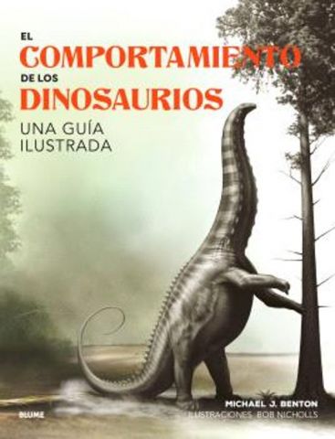 EL COMPORTAMIENTO DE LOS DINOSAURIOS (BLUME)