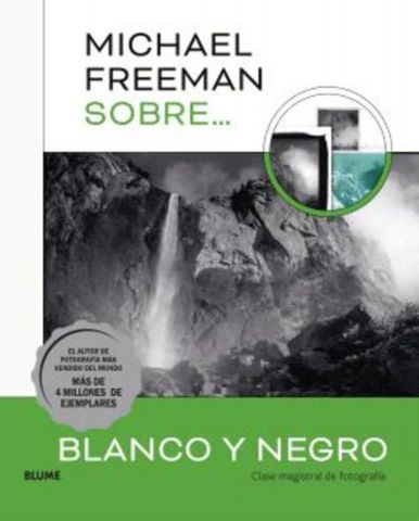 MICHAEL FREEMAN SOBRE... BLANCO Y NEGRO (BLUME)