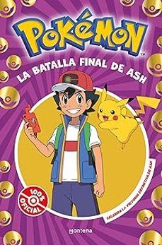 POKÉMON. LA BATALLA FINAL DE ASH (MONTENA)