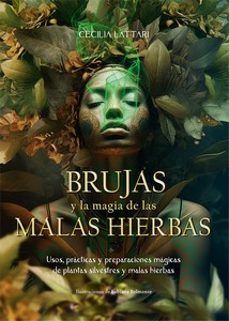 BRUJAS Y LA MAGIA DE LAS MALAS HIERBAS (LU)