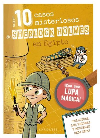 LOS 10 CASOS MISTERIOSOS DE SHERLOCK HOLMES EN EGIPTO (LAROUSSE)