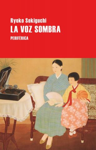 LA VOZ SOMBRA (PERIFÉRICA)