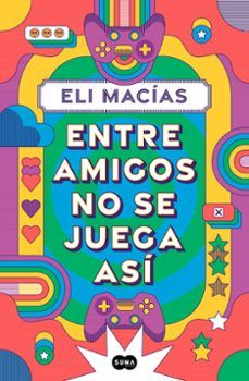 ENTRE AMIGOS NO SE JUEGA ASÍ (SUMA DE LETRAS)