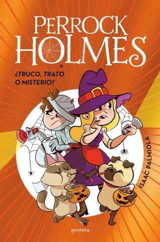 PERROCK HOLMES. ¿TRUCO, TRATO O MISTERIO? (MONTENA)