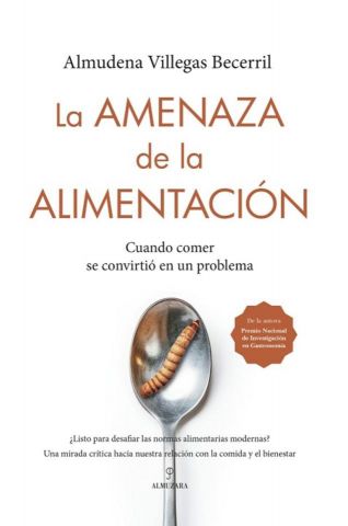 LA AMENAZA DE LA ALIMENTACIÓN (ALMUZARA)