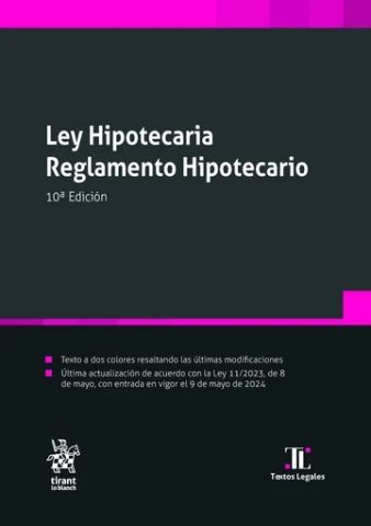 LEY HIPOTECARIA. REGLAMENTO HIPOTECARIO ED. 2024 (TIRANT)