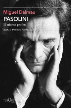 PASOLINI. EL ÚLTIMO PROFETA (TUSQUETS)