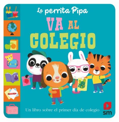 LA PERRITA PIPA VA AL COLEGIO (SM)