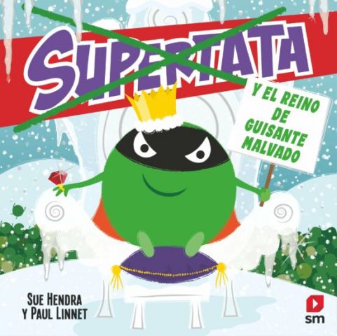 SUPERTATA Y EL REINO DE GUISANTE MALVADO (SM)