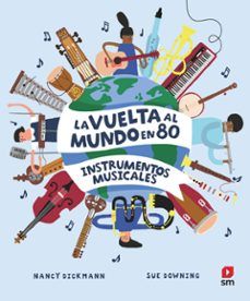 LA VUELTA AL MUNDO EN 80 INSTRUMENTOS MUSICALES (SM)