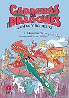 CARRERAS Y DRAGONES 1. LLAMAS Y HECHIZOS (SM)