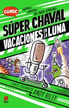 SÚPER CHAVAL 2. VACACIONES EN LA LUNA (SM)