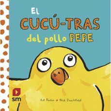 EL CUCÚ-TRAS DEL POLLO PEPE (SM)