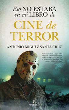 ESO NO ESTABA EN MI LIBRO DE CINE DE TERROR (ALMUZARA)