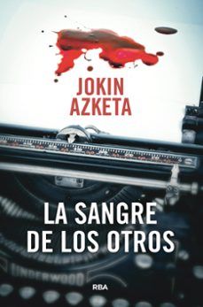 LA SANGRE DE LOS OTROS (RBA)