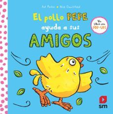 EL POLLO PEPE AYUDA A SUS AMIGOS (SM)