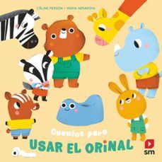 CUENTOS PARA USAR EL ORINAL (SM)