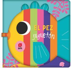 EL PEZ JUGUETÓN. LIBRO DE BAÑO (SM)