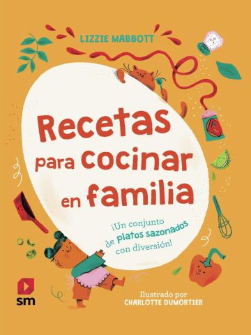 RECETAS PARA COCINAR EN FAMILIA (SM)