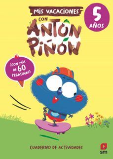 MIS VACACIONES CON ANTÓN PIÑÓN 5 AÑOS (SM)