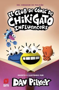 EL CLUB DE CÓMIC DE CHIKIGATO 5. INFLUENCERS (SM)