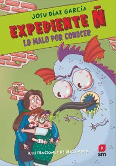 EXPEDIENTE Ñ 2. LO MALO POR CONOCER (SM)