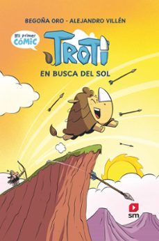 CÓMIC TROTI 1. EN BUSCA DEL SOL (SM)