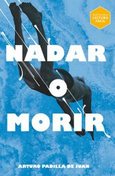 NADAR O MORIR. LECTURA FÁCIL (SM)