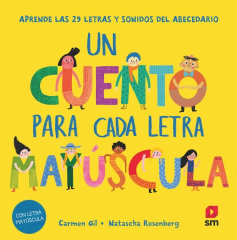 UN CUENTO PARA CADA LETRA. MAYÚSCULA (SM)