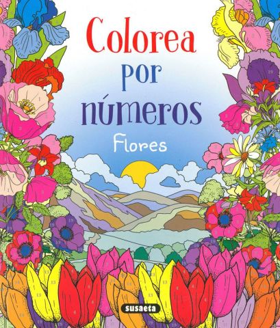 FLORES. COLOREA POR NÚMEROS (SUSAETA)