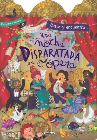 BUSCA Y ENCUENTRA. UNA NOCHE DISPARATADA EN LA ÓPERA (SUSAETA)