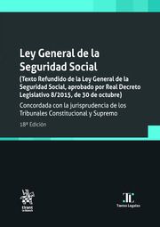 LEY GENERAL DE LA SEGURIDAD SOCIAL ED. 2024 (TIRANT)