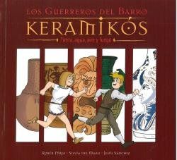 KERAMIKÓS. LOS GUERREROS DEL BARRO (CUARTO C.)